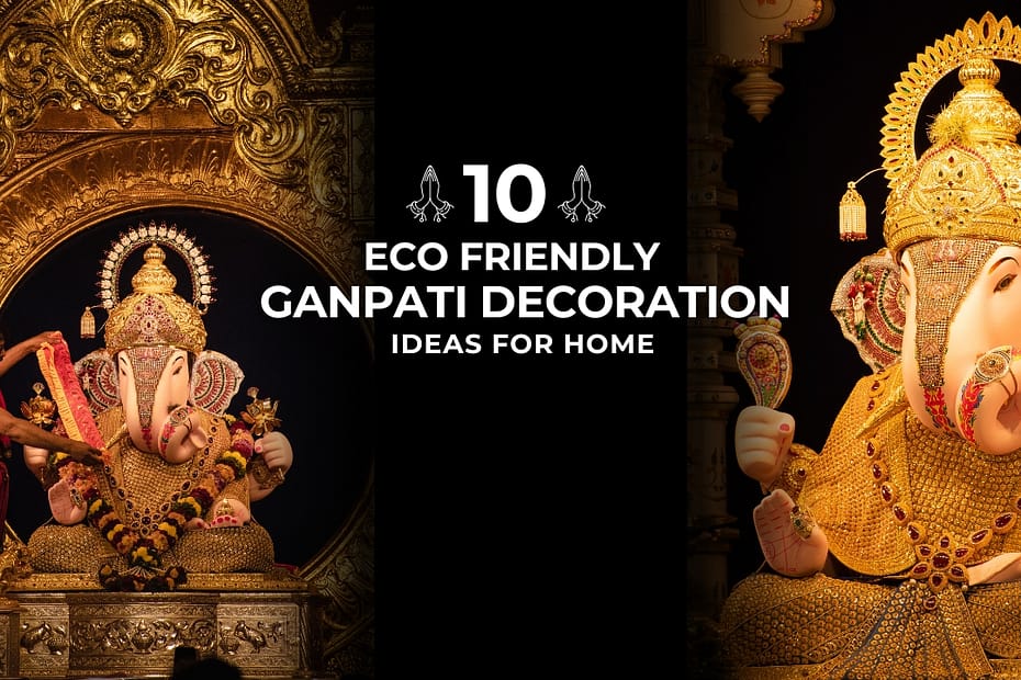 Ganpati Decoration Ideas for Home