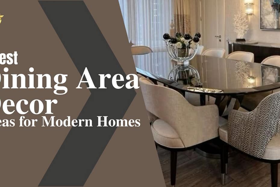 Dining Area Decor Ideas for Modern Homes